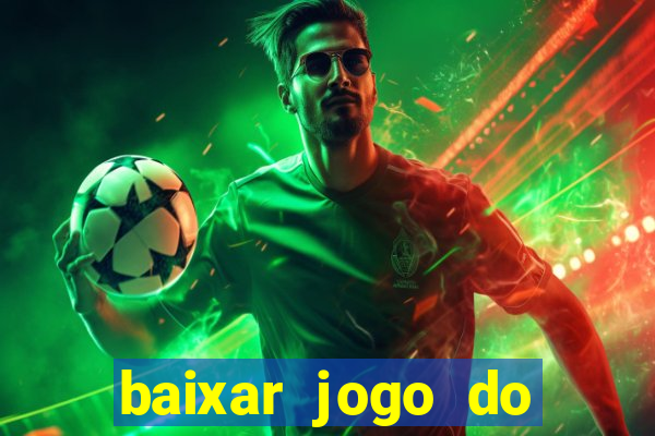 baixar jogo do tigrinho demo